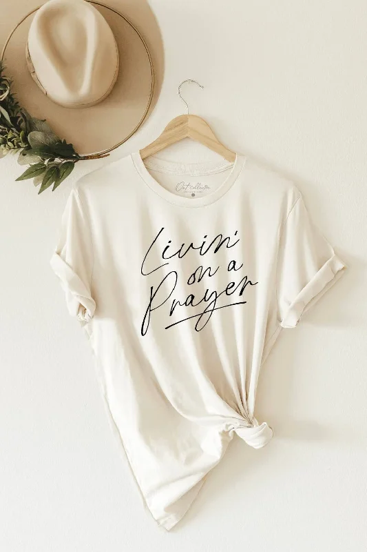 women's tops for those who love to shop for unique findsLivin’ On A Prayer Tee